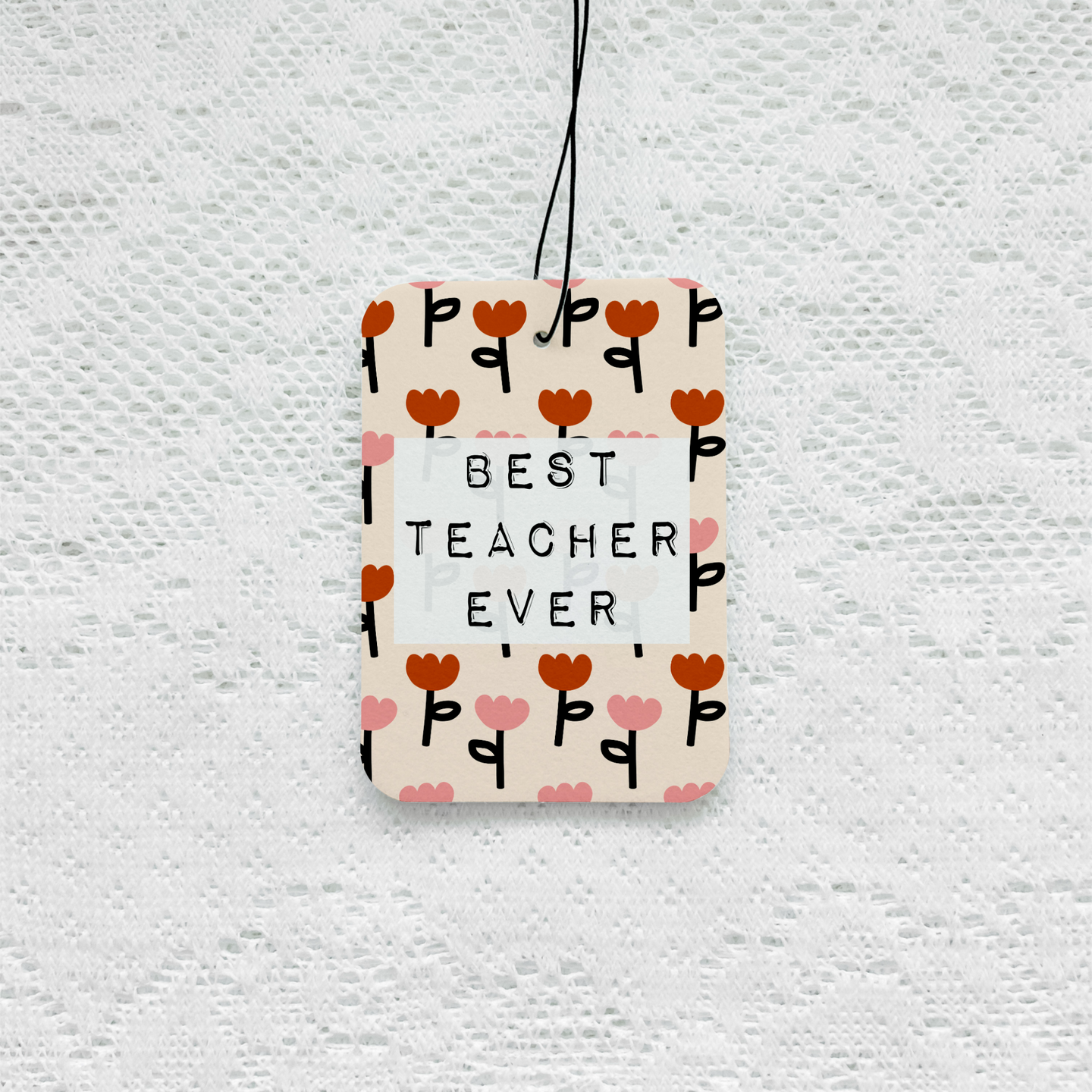 Best Teacher Ever Car Air Freshener