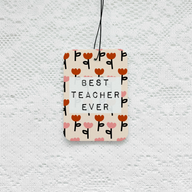 Best Teacher Ever Car Air Freshener