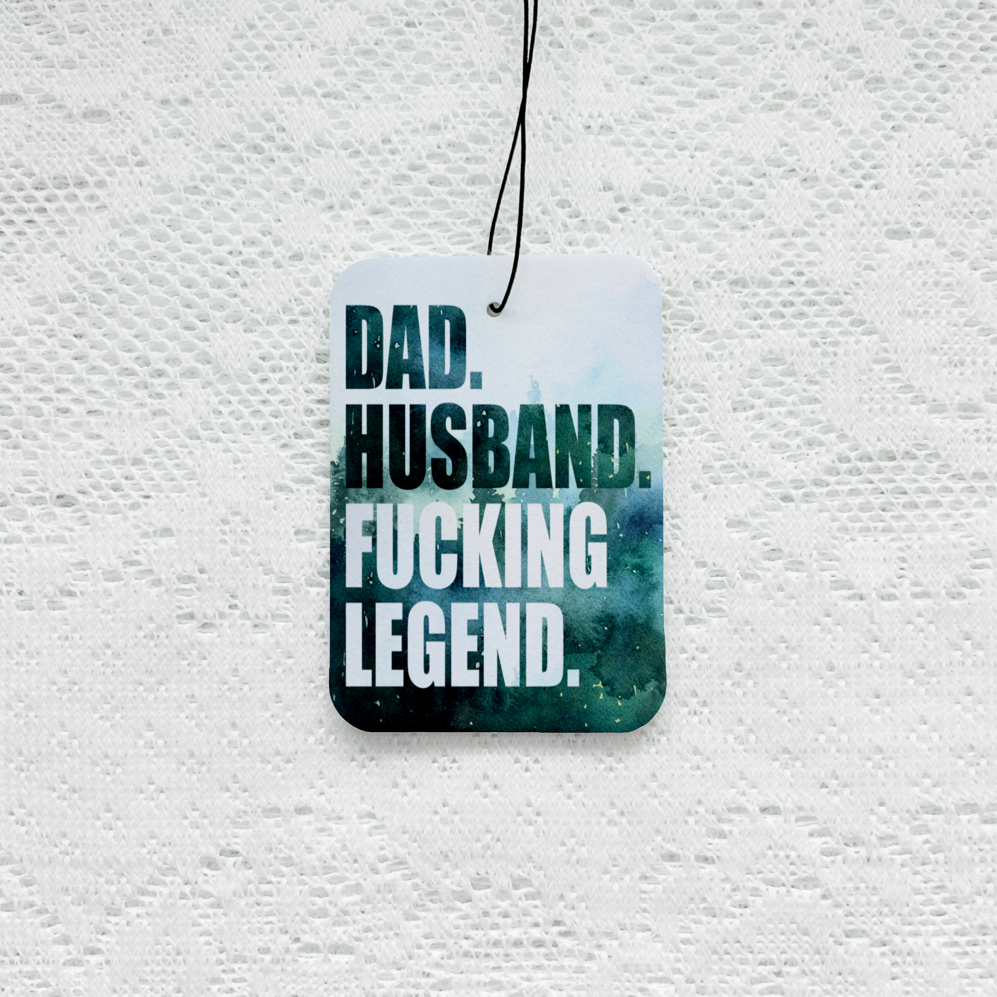 Dad Husband Fucking Legend Car Air Freshener